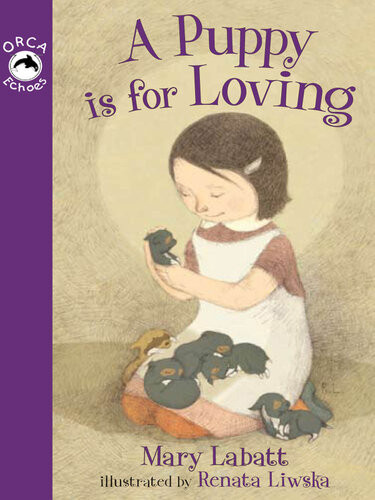 A Puppy Is For Loving Mary Labatt