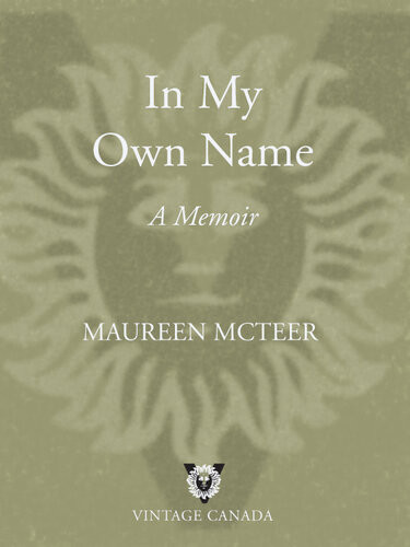 In My Own Name Maureen Mcteer