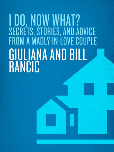 I Do Now What Secrets Stories And Advice From A Madlyinlove Couple Giuliana Rancic