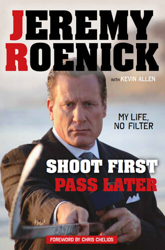 Shoot First Pass Later My Life No Filter Jeremy Roenick