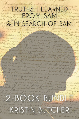 Truths I Learned From Sam 2book Bundle Truths I Learned From Sam In Search Of Sam Kristin Butcher