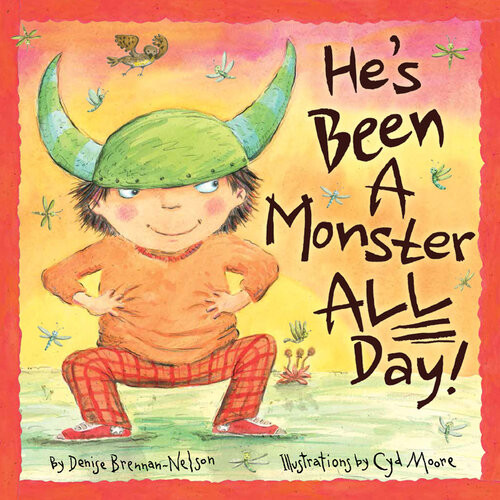 Hes Been A Monster All Day Denise Brennannelson