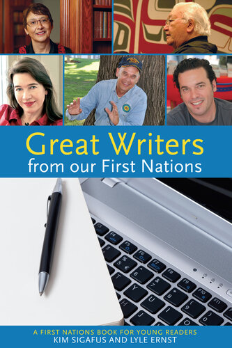Great Writers From Our First Nations Kim Sigafus Ernst Lyle