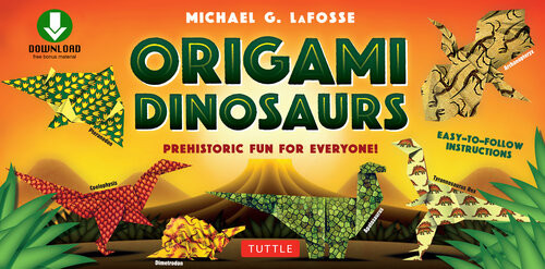 Origami Dinosaurs Prehistoric Fun For Everyone Origami Book With 20 Fun Projects And Printable Origami Papers Great For Kids And Parents Michael G Lafosse
