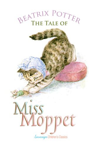 The Tale Of Miss Moppet Beatrix Potter