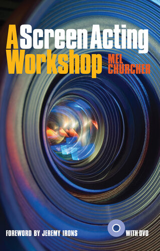 A Screen Acting Workshop Mel Churcher