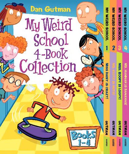 My Weird School 4book Collection With Bonus Material Miss Daisy Is Crazy Mr Klutz Is Nuts Mrs Roopy Is Loopy And Ms Hannah Is Bananas Dan Gutman