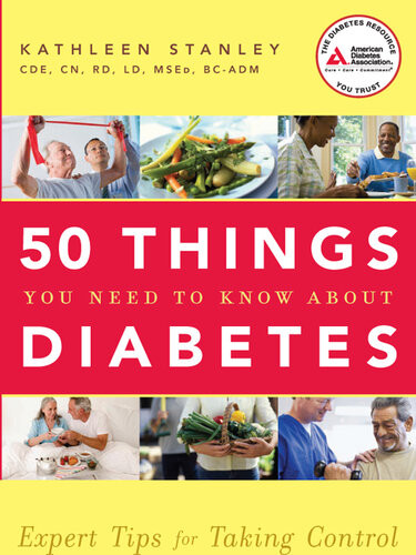 50 Things You Need To Know About Diabetes Expert Tips For Taking Control Kathleen Stanley
