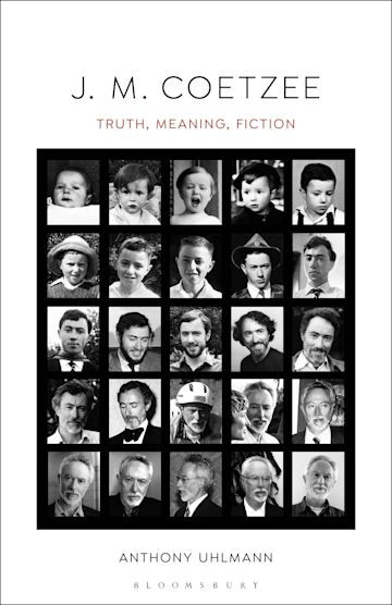 J M Coetzee Truth Meaning Fiction Anthony Uhlmann