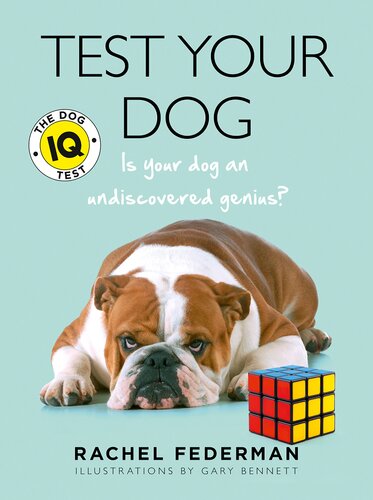Test Your Dog Is Your Dog An Undiscovered Genius Rachel Federman