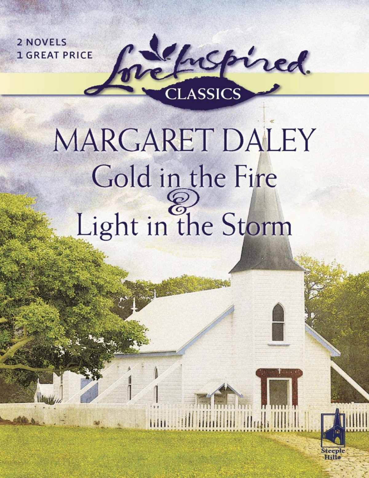 Gold In The Fire And Light In The Storm Margaret Daley