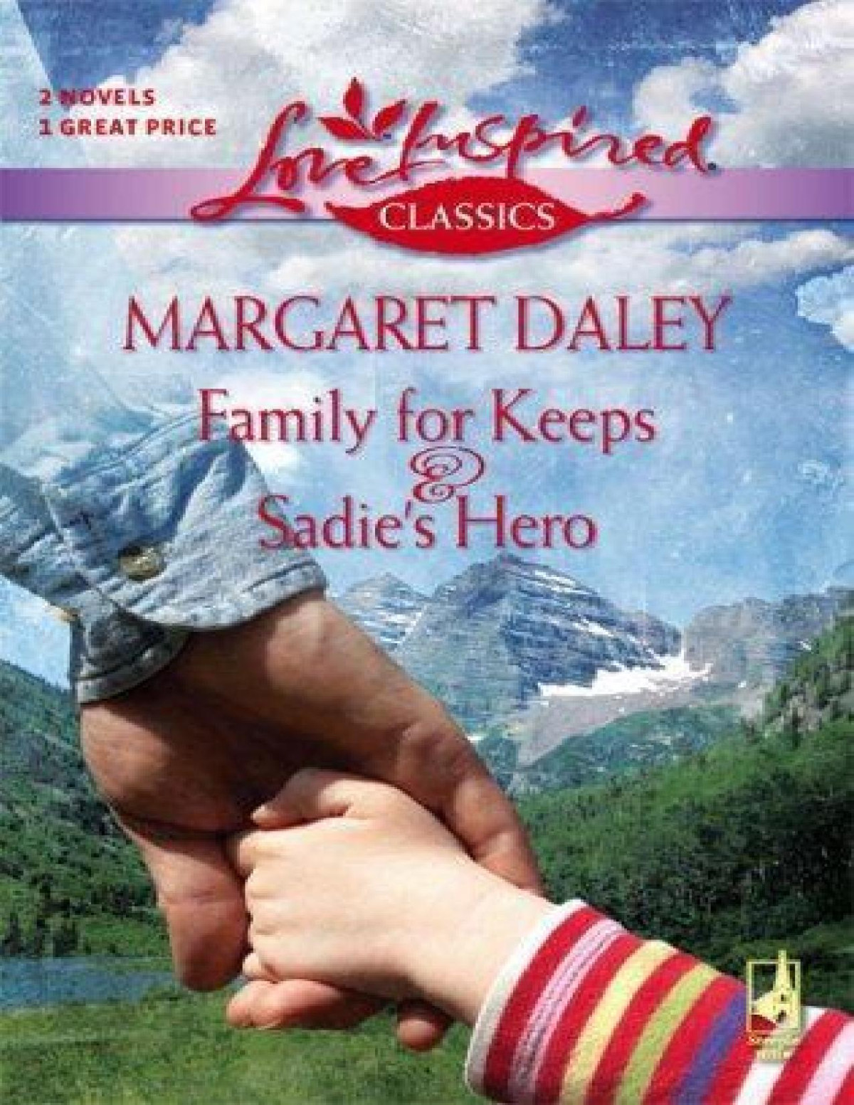 Family For Keeps Sadies Hero Margaret Daley