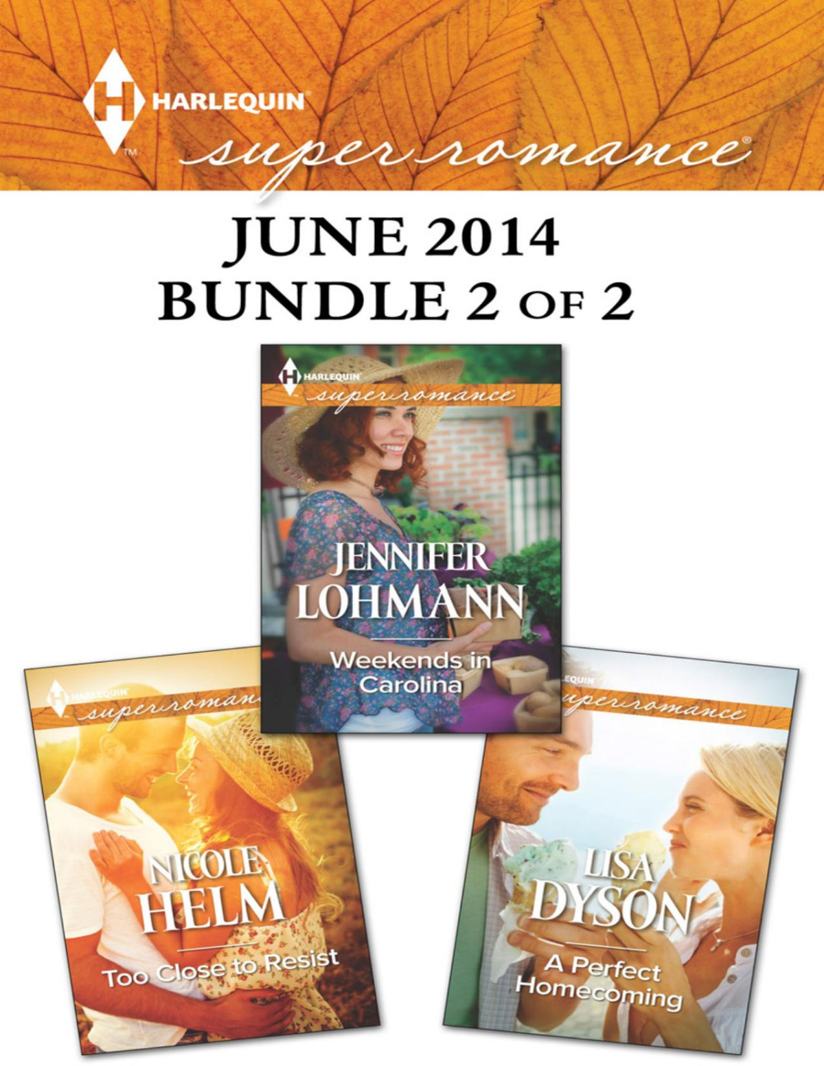 Harlequin Superromance June 2014 Bundle 2 Of 2 Too Close To Resistweekends In Carolinaa Perfect Homecoming Nicole Helm
