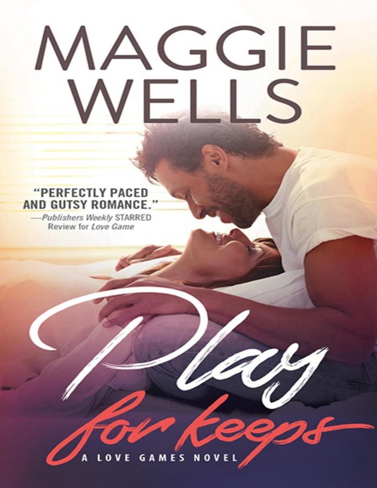 Play For Keeps Maggie Wells