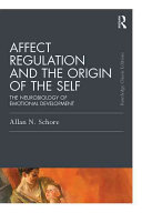 Affect Regulation And The Origin Of The Self Classic Edition Allan N Schore