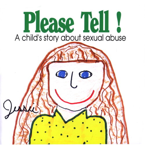 Please Tell A Childs Story About Sexual Abuse Jessie