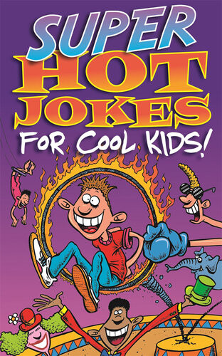 Super Hot Jokes For Cool Kids Michael Omara Books