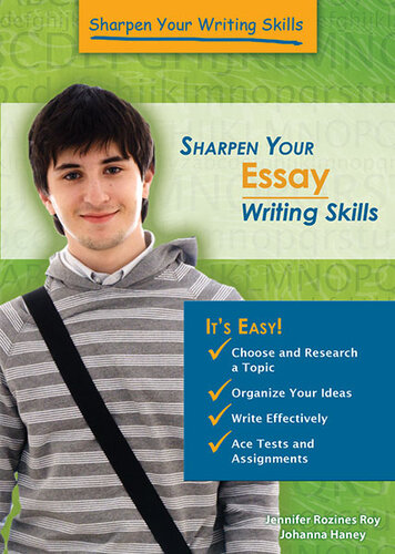 Sharpen Your Essay Writing Skills Jennifer Rozines Roy Johannah Haney