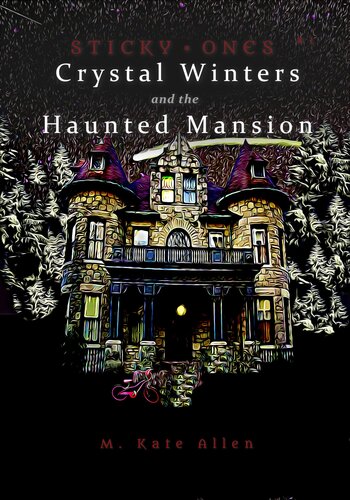 Crystal Winters And The Haunted Mansion M Kate Allen