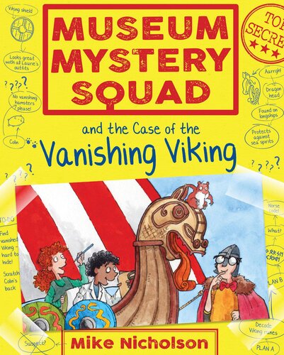 Museum Mystery Squad And The Case Of The Vanishing Viking Mike Nicholson
