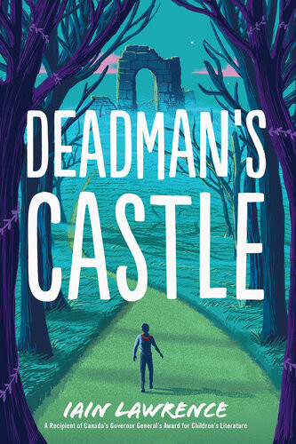 Deadmans Castle Iain Lawrence