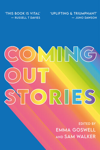 Coming Out Stories Personal Experiences Of Coming Out From Across The Lgbtq Spectrum Emma Goswell