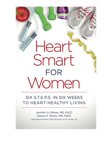 Heart Smart For Women Jennifer Mieres Md Stacey Rosen Md Sotiria Everett Edd Rd