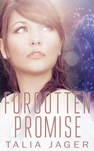 Forgotten Promise Between Worlds 4 Talia Jager