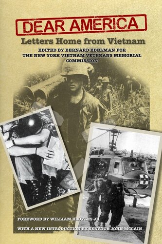 Dear America Letters Home From Vietnam Edited By Bernard Edelman For The New York Vietnam Veterans Memorial Commission