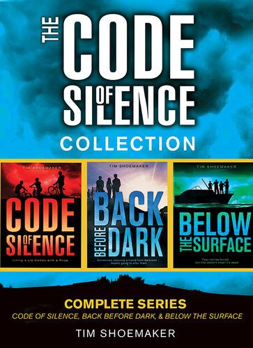 The Code Of Silence Collection Complete Series Code Of Silence Back Before Dark Below The Surface Tim Shoemaker