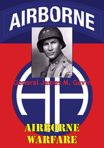 Airborne Warfare General James Maurice Gavin
