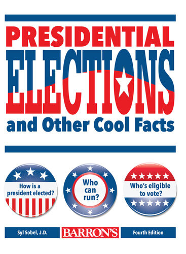 Presidential Elections And Other Cool Facts Syl Sobel