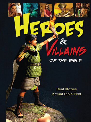 Heroes And Villains Of The Bible Thomas Nelson