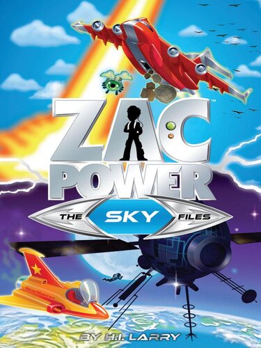 Zac Power The Special Files 4 The Sky Files Hi Larry