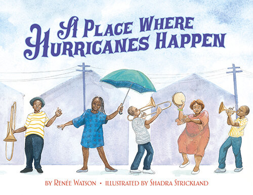 A Place Where Hurricanes Happen Rene Watson