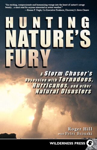 Hunting Natures Fury Roger Hill Peter Bronski