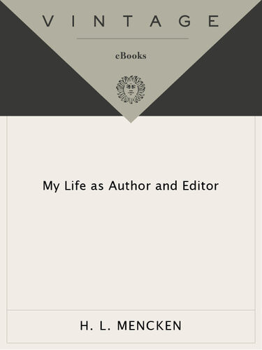 My Life As Author And Editor Hl Mencken