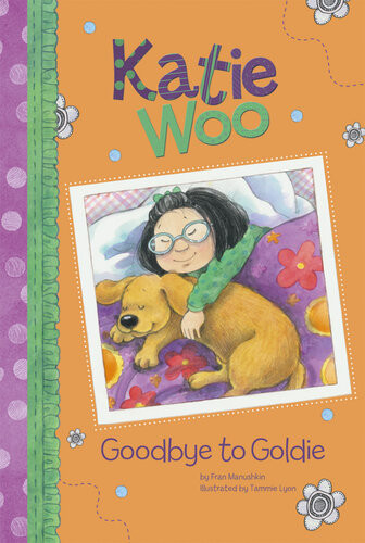 Katie Woo Goodbye To Goldie Fran Manushkin