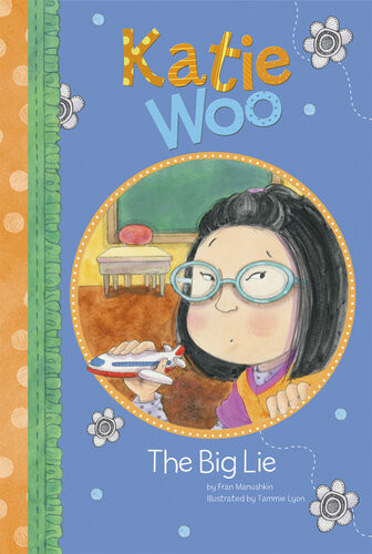 Katie Woo The Big Lie Fran Manushkin