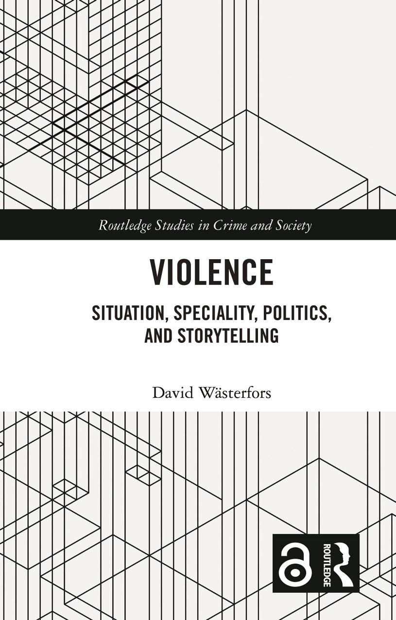 Violence Situation Speciality Politics And Storytelling David Wsterfors