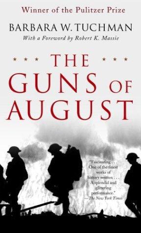 The Guns Of August Barbara W Tuchman