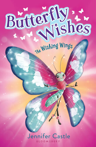 Butterfly Wishes 1 The Wishing Wings Jennifer Castle