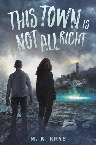 This Town Is Not All Right M K Krys