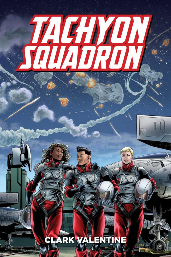Tachyon Squadron 1st Edition Clark Valentine