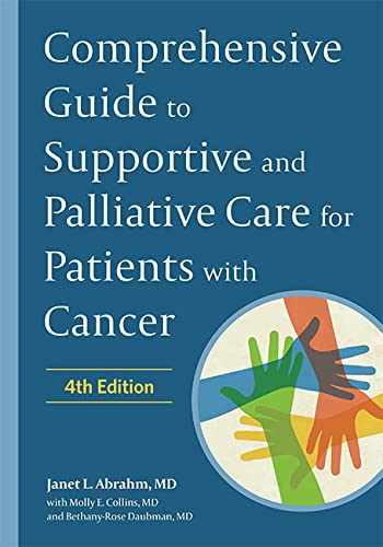 Comprehensive Guide To Supportive And Palliative Care For Patients With Cancer 4th Edition Janet L Abrahm