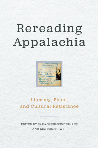 Rereading Appalachia Literacy Place And Cultural Resistance Sara Webbsunderhaus