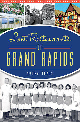 Lost Restaurants Of Grand Rapids Norma Lewis