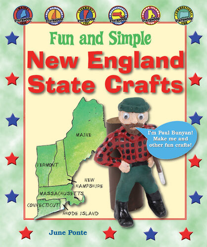 Fun And Simple New England State Crafts Maine New Hampshire Vermont Massachusetts Rhode Island And Connecticut June Ponte