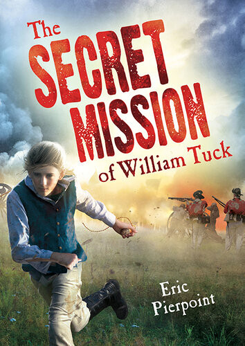 The Secret Mission Of William Tuck Eric Pierpoint