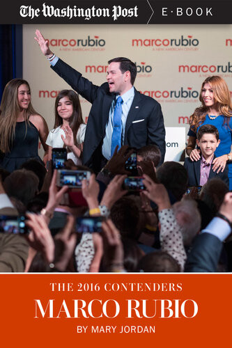 The 2016 Contendersmarco Rubio Mary Jordan The Washington Post